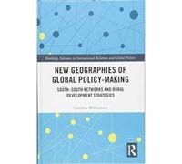 New Geographies of Global Policy-Making: South-South Networks and Rural Development Strategies (Routledge Advances in International Relations and Global Politics) - [Version Originale] Inconnu (Auteur