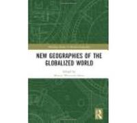 New Geographies of the Globalized World (Routledge Studies in Human Geography) - [Version Originale] Inconnu (Auteur)