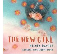 New Girl The by Nicola Davies Nicola Davies (Auteur)