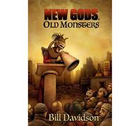 New Gods Old Monsters