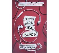 NEW-Good Girl, Bad Blood: The Sequel to A Good Girl's Guide to Murder
