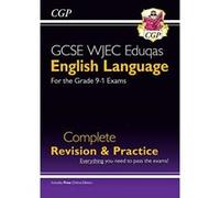 New Grade 9-1 GCSE English Language WJEC Eduqas Complete Revision & Practice (with Online Edition) (CGP GCSE English 9-1 Revision) - [Livre en VO] Cgp Books (Auteur)