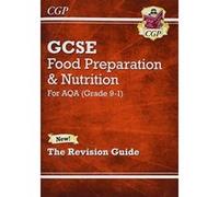 New Grade 9-1 GCSE Food Preparation & Nutrition - AQA Revision Guide - [Version Originale] Inconnu (Auteur)