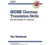 New Grade 9-1 GCSE German Translation Skills Workbook (includes Answers) (CGP GCSE German 9-1 Revision) - [Version Originale] Inconnu (Auteur)