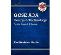 New Grade 91 Gcse Design Technology Aqa Cgp Books, (Auteur)