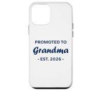 New Grandma Quote Promoted to Grandma Est 2026 Coque pour iPhone 12 Mini
