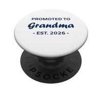 New Grandma Quote Promoted to Grandma Est 2026 PopSockets PopGrip Adhésif