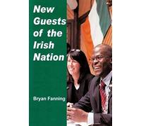 New Guests Of The Irish Nation