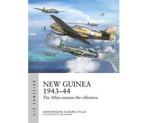 New Guinea 1943-44 The Allies assume the offensive - Mark Stille - Osprey Publishing - ebook (ePub) - Livre