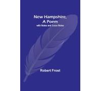 New Hampshire, A Poem; With Notes And Grace Notes