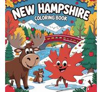 New Hampshire Coloring Book: A Fun and Educational Coloring Adventure Through New Hampshire’s Wildlife, Seasons, and Scenic