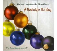 New Hampshire Gay Men's Chorus - Nostalgic Holiday