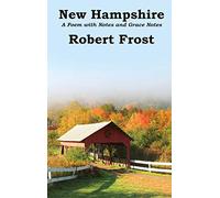 New Hampshire: Poem with Notes and Grace Notes