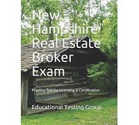 New Hampshire Real Estate Broker Exam: Practice Test For Licensing & Certification
