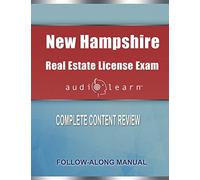 New Hampshire Real Estate License Exam Audiolearn: Complete Audio Review For The Real Estate License Examination In New Hampshire!