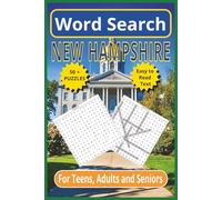 New Hampshire Word Search: Explore the Granite State - 6 x 9 110 Pages | Easy -to- Read Text | 50+ Themed Puzzles for Teens, Adults & Seniors