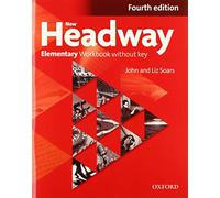 New Headway Elementary: Workbook without Key: Workbook audio available at www.oup.com.