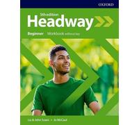 New Headway Beginner Workbook without Answer Key (5ème) (Soars Liz)