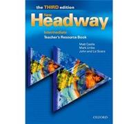 New Headway: Intermediate. Teacher's resource Book | Matt Castle Collectif (Auteur)