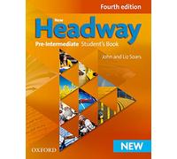 New Headway: Pre-Intermediate Fourth Edition: Student's Book