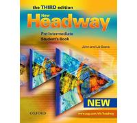 New Headway: Pre-Intermediate Third Edition: Student's Book: Six-level general English course for adults: Student's Book Pre-intermediate lev (Headway ELT) by John Soars;Liz Soars(2007-05-10)