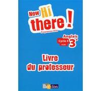 New Hi there ! Anglais 3e 2017 Livre du professeur DANIEL & PASCALE LECLERCQ (Directeur éditorial), Catherine Winter (Directeur éditorial), Collectif (Auteur)