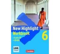New Highlight. Allgemeine Ausgabe 6: 10. Schuljahr. Workbook Mit Cd-Rom Und Text-Cd
