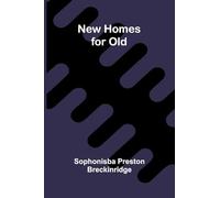 New Homes for Old