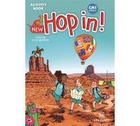 New Hop In! Anglais CM1 (2019) - Activity Book Elisabeth Brikké (Auteur), Céline Theraulaz (Illustration), Wilfrid Rotgé (Auteur), Lucy Cuzner-Galunic (Auteur)
