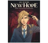 New Hope - Tome 1 - Celle Qui Voulait Infiltrer Epsilon