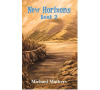 New Horizons Book 2 - Michael Mathers - Maple Publishers - ebook (ePub) - Livre