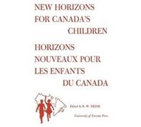 New Horizons for Canadas ChildrenHorizons Nouveaux pour les Enfants du Canada New Horizons for Canadas ChildrenHorizons Nouveaux pour les Enfants du Canada (Auteur)