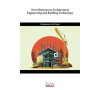 New Horizons In Architectural Engineering And Building Technology