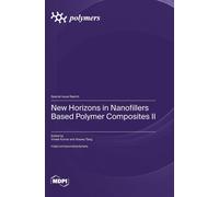 New Horizons In Nanofillers Based Polymer Composites Ii