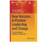 New Horizons In Positive Leadership And Change