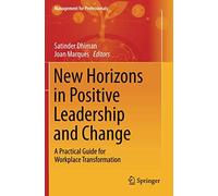 New Horizons In Positive Leadership And Change