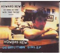 New, Howard - Demolition Girl [Import]