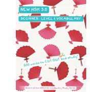 New HSK 3.0 Beginner Level 1 Vocabulary: 500 Words Beginner Chinese Vocabulary Learn Mandarin Chinese Level 1