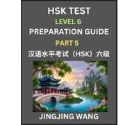 New Hsk Test Level 6 Course Preparation Guide (Part 5)- A Beginner's Course Study Material To Self-Learn Mandarin Chinese Characters, Words, Example ... Kaoshi, Easy Lessons, Books For Hsk All Le
