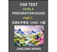 New Hsk Test Level 6 Course Preparation Guide (Part 7)- A Beginner's Course Study Material To Self-Learn Mandarin Chinese Characters, Words, Example ... Kaoshi, Easy Lessons, Books For Hsk All Le