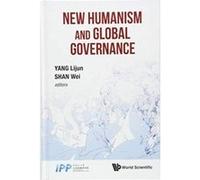 New Humanism And Global Governance (Political Science Policy Studi) - [Version Originale] Inconnu (Auteur)