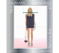 New Humans Memories of the future (new museum) - Massimiliano Gioni - Phaidon Press - relié - Beau livre