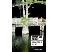 New Iberia Blues James Lee Burke (Auteur), Christophe Mercier (Traduction)