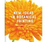 New Ideas in Botanical Painting by Helen Birch Helen Birch (Auteur)