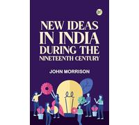 New Ideas in India During the Nineteenth Century