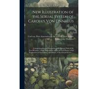 New Illustration Of The Sexual System Of Carolus Von Linnaeus