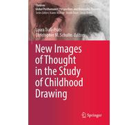 New Images Of Thought In The Study Of Childhood Drawing