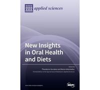 New Insights In Oral Health And Diets