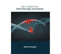 New Insights Into Dna Damage And Repair