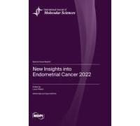 New Insights Into Endometrial Cancer 2022